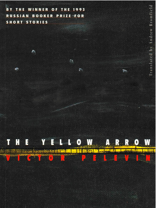 Title details for The Yellow Arrow by Victor Pelevin - Available